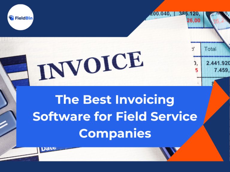 The Best Invoicing Software for Field Service Companies - FieldBin